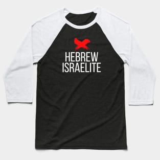 Ex Hebrew Israelite Baseball T-Shirt